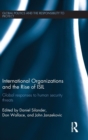 International Organizations and The Rise of ISIL : Global Responses to Human Security Threats - Book