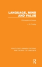 Language, Mind and Value : Philosophical Essays - Book