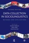 Data Collection in Sociolinguistics : Methods and Applications, Second Edition - Book