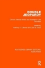 Double Jeopardy : Chronic Mental Illness and Substance Use Disorders - Book
