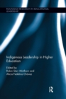 Indigenous Leadership in Higher Education - Book