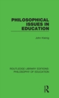 Philosophical Issues in Education - Book