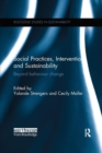 Social Practices, Intervention and Sustainability : Beyond behaviour change - Book