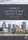 A Guide to Landlord and Tenant Law - Book