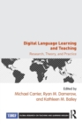 Digital Language Learning and Teaching : Research, Theory, and Practice - Book