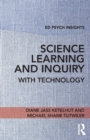 Science Learning and Inquiry with Technology - Book