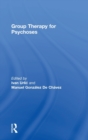 Group Therapy for Psychoses - Book