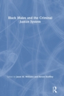 Black Males and the Criminal Justice System - Book