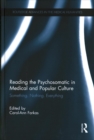 Reading the Psychosomatic in Medical and Popular Culture : Something. Nothing. Everything - Book