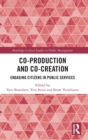 Co-Production and Co-Creation : Engaging Citizens in Public Services - Book