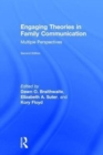 Engaging Theories in Family Communication : Multiple Perspectives - Book