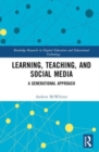 Learning, Teaching, and Social Media : A Generational Approach - Book