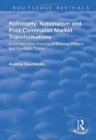 Rationality, Nationalism and Post-Communist Market Transformations : A Comparative Analysis of Belarus, Poland and the Baltic States - Book