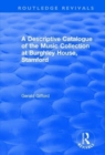 A Descriptive Catalogue of the Music Collection at Burghley House, Stamford - Book