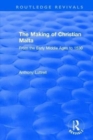 The Making of Christian Malta : From the Early Middle Ages to 1530 - Book