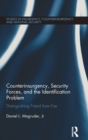 Counterinsurgency, Security Forces, and the Identification Problem : Distinguishing Friend From Foe - Book