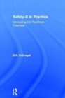 Safety-II in Practice : Developing the Resilience Potentials - Book