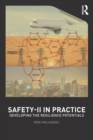 Safety-II in Practice : Developing the Resilience Potentials - Book