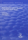 Rethinking the Labour Movement in the 'New South Africa' - Book