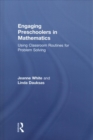Engaging Preschoolers in Mathematics : Using Classroom Routines for Problem Solving - Book