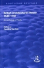British Architectural Theory 1540-1750 : An Anthology of Texts - Book