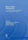 Macro Talent Management : A Global Perspective on Managing Talent in Developed Markets - Book