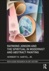 Raymond Jonson and the Spiritual in Modernist and Abstract Painting - Book