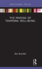 The Passing of Temporal Well-Being - Book