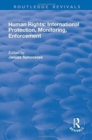 Human Rights : International Protection, Monitoring, Enforcement - Book
