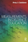 Measurements in Distance Education : A Compendium of Instruments, Scales, and Measures for Evaluating Online Learning - Book