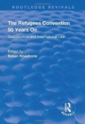 The Refugees Convention 50 Years on : Globalisation and International Law - Book