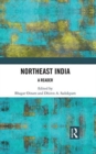 Northeast India : A Reader - Book