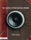 The Sound System Design Primer - Book
