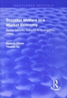 Socialist Welfare in a Market Economy : Social Security Reforms in Guangzhou, China - Book