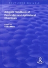 The Ashgate Handbook of Pesticides and Agricultural Chemicals - Book