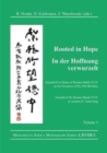 Rooted in Hope: China - Religion - Christianity Vol 1 : Festschrift in Honor of Roman Malek S.V.D. on the Occasion of His 65th Birthday - Book