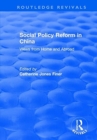 Social Policy Reform in China : Views from Home and Abroad - Book