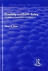 Creativity and Public Policy: Generating Super-optimum Solutions : Generating Super-optimum Solutions - Book