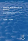 Ethnicity, Nationalism and Violence : Conflict Management, Human Rights, and Multilateral Regimes - Book