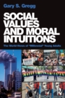 Social Values and Moral Intuitions : The World-Views of "Millennial" Young Adults - Book