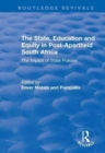The State, Education and Equity in Post-Apartheid South Africa : The Impact of State Policies - Book