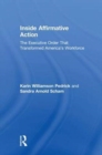 Inside Affirmative Action : The Executive Order That Transformed America's Workforce - Book