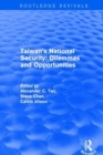 Revival: Taiwan's National Security: Dilemmas and Opportunities (2001) - Book