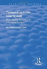 Teleworking in the Countryside : Home-Based Working in the Information Society - Book