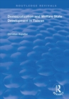 Democratization and Welfare State Development in Taiwan - Book