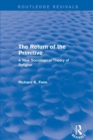 Revival: The Return of the Primitive (2001) : A New Sociological Theory of Religion - Book