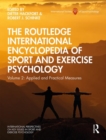 The Routledge International Encyclopedia of Sport and Exercise Psychology : Volume 2: Applied and Practical Measures - Book