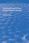 Organisational Culture: Organisational Change? : Organisational Change? - Book