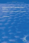 Holism and the Understanding of Science : Integrating the Analytical, Historical and Sociological - Book