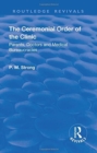 The Ceremonial Order of the Clinic : Parents, Doctors and Medical Bureaucracies - Book